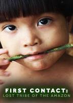 首次接触:失落的亚马逊部落